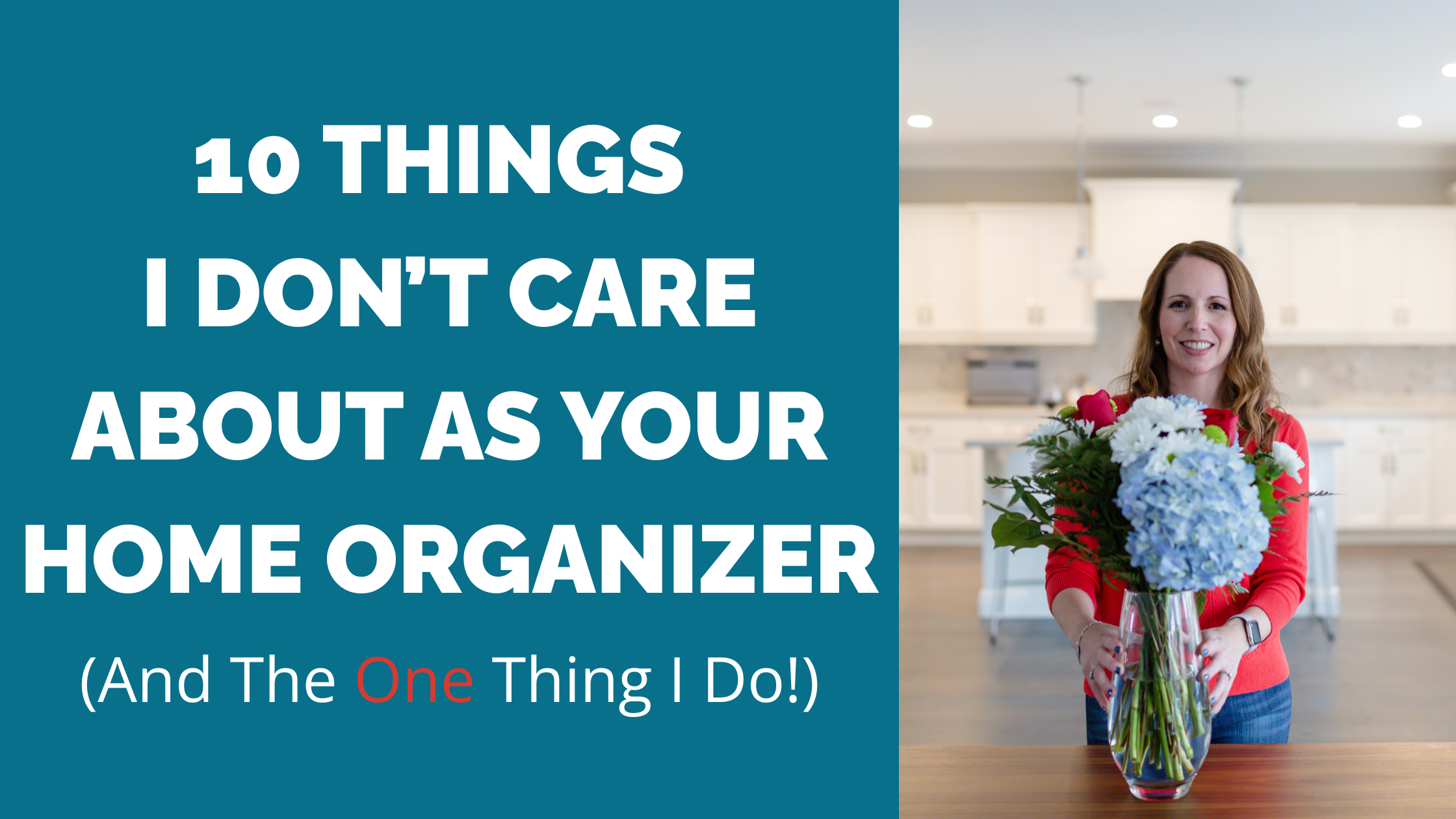 Image of Heather Davies, home organizer and owner of BirchTree Organizing beside the title "10 Things I Don't Care About As Your Home Organizer (And the ONE thing I do!)